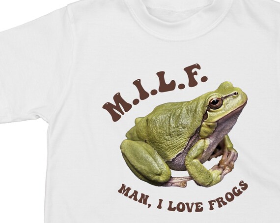 MILF Man I Love Frogs T-Shirt in White