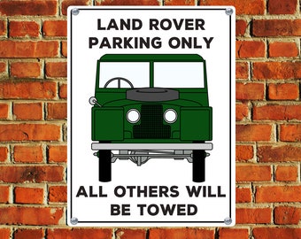 Land Rover Parking Sign - All Others Will Be Towed - Customisable/Personalised - Defender - Forward Control - Series