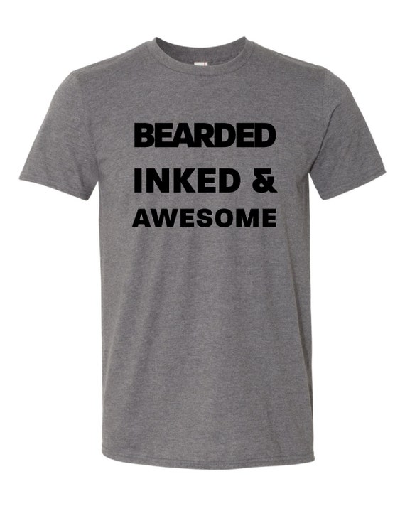 Bearded Inked and Awesome T-shirt | Etsy