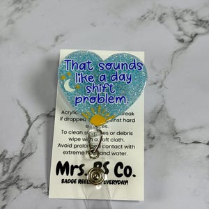 Day Shift Problem Badge Reel