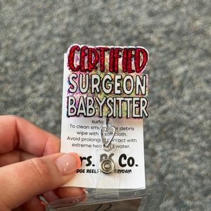 Certified Surgeon Babysitter Badge Reel