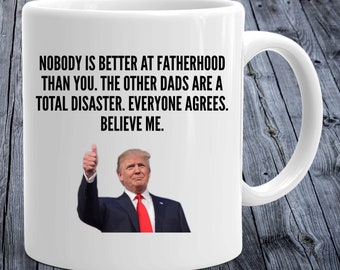 Funny Fathers Day Trump Mug | Father's Day Gift For Dad | Donald Trump Mug | Birthday Gift For Husband | Funny Gag Gift