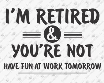Free Free 186 Funny Retirement Svg Free SVG PNG EPS DXF File