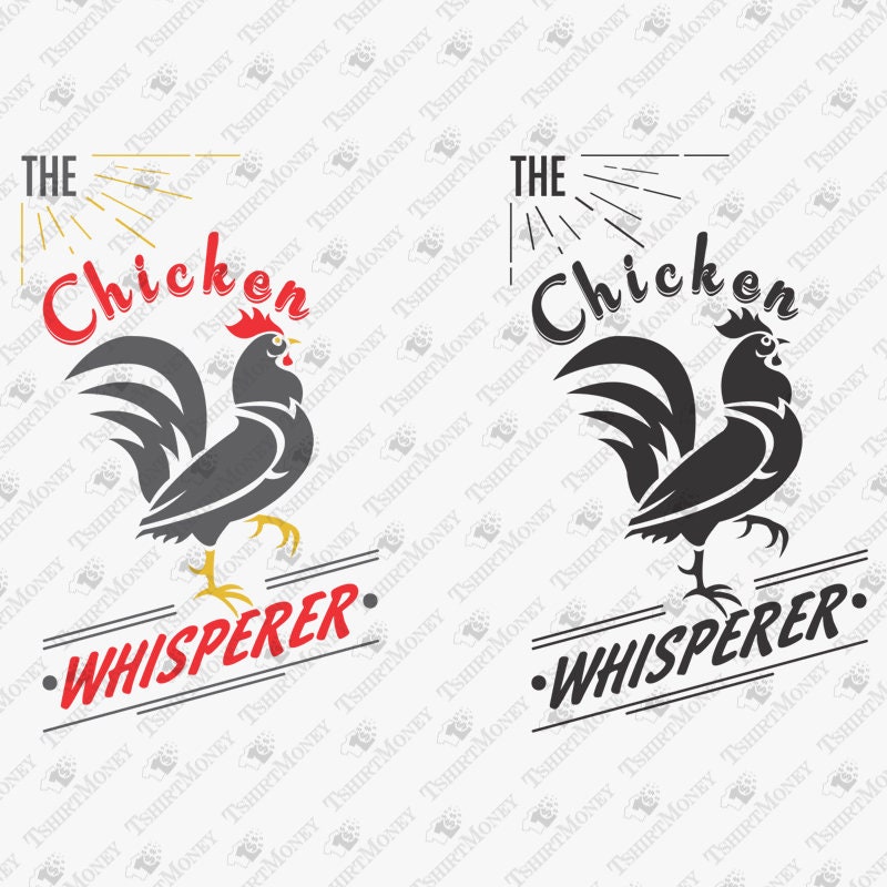 Download The Chicken Whisperer SVG Chicken SVG Farming SVG Rooster ...