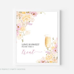 Letrero imprimible con dulce "El amor es dulce. Por favor, acepta un dulce". Letrero imprimible con flores rosas y amarillas. Brunch con champán para despedida de soltera 401.