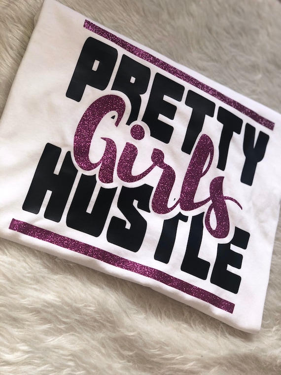 Pretty Girls Hustle Etsy