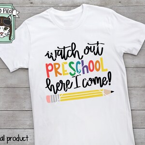 Preschool SVG File, Watch Out Preschool Here I Come Svg, First Day of ...