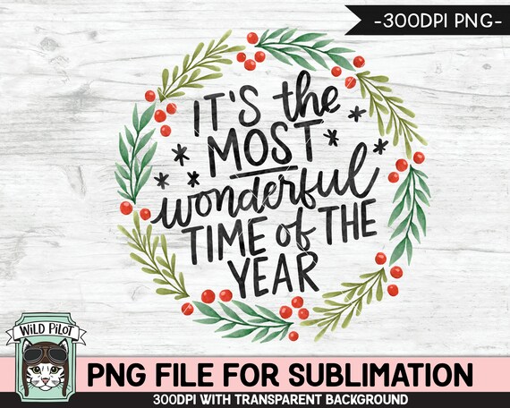 Most Wonderful Time of the Year SUBLIMATION design PNG, Christmas PNG sublimation file, Christmas download, Wreath Sublimation Designs png