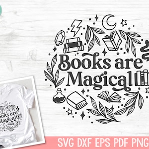 Books Are Magical SVG, Book SVG, Reading SVG, Mystical svg, Moon svg, Halloween svg, Book Lover svg, Magic svg, Librarian svg, Witch svg