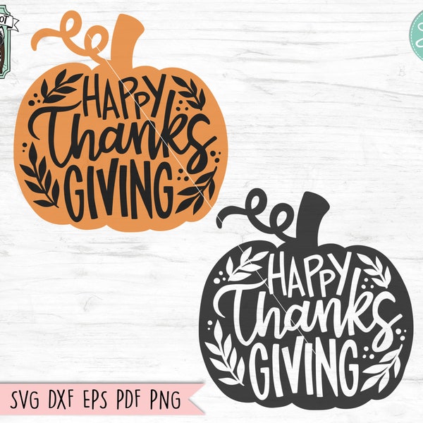 Happy Thanksgiving SVG, Pumpkin SVG, Thanksgiving PNG, Pumpkin png, Pumpkin Clipart, Thanksgiving Clipart, Autumn svg, Fall svg, Harvest svg