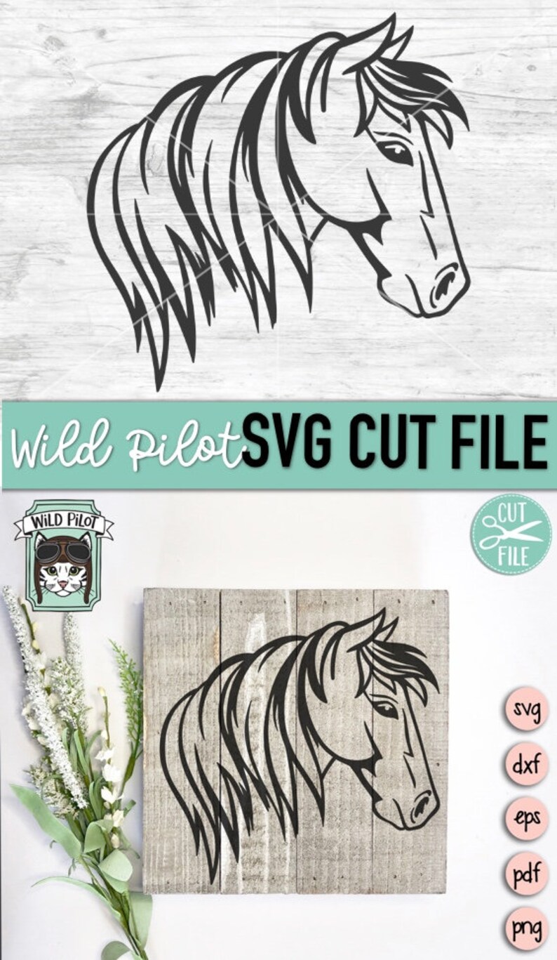 May include: Black and white line art illustration of a horse's head with a long mane. The image is on a wooden background. The text "Wild Pilot SVG CUT FILE" is at the top of the image. The text "svg dxf eps pdf png" is on the right side of the image.