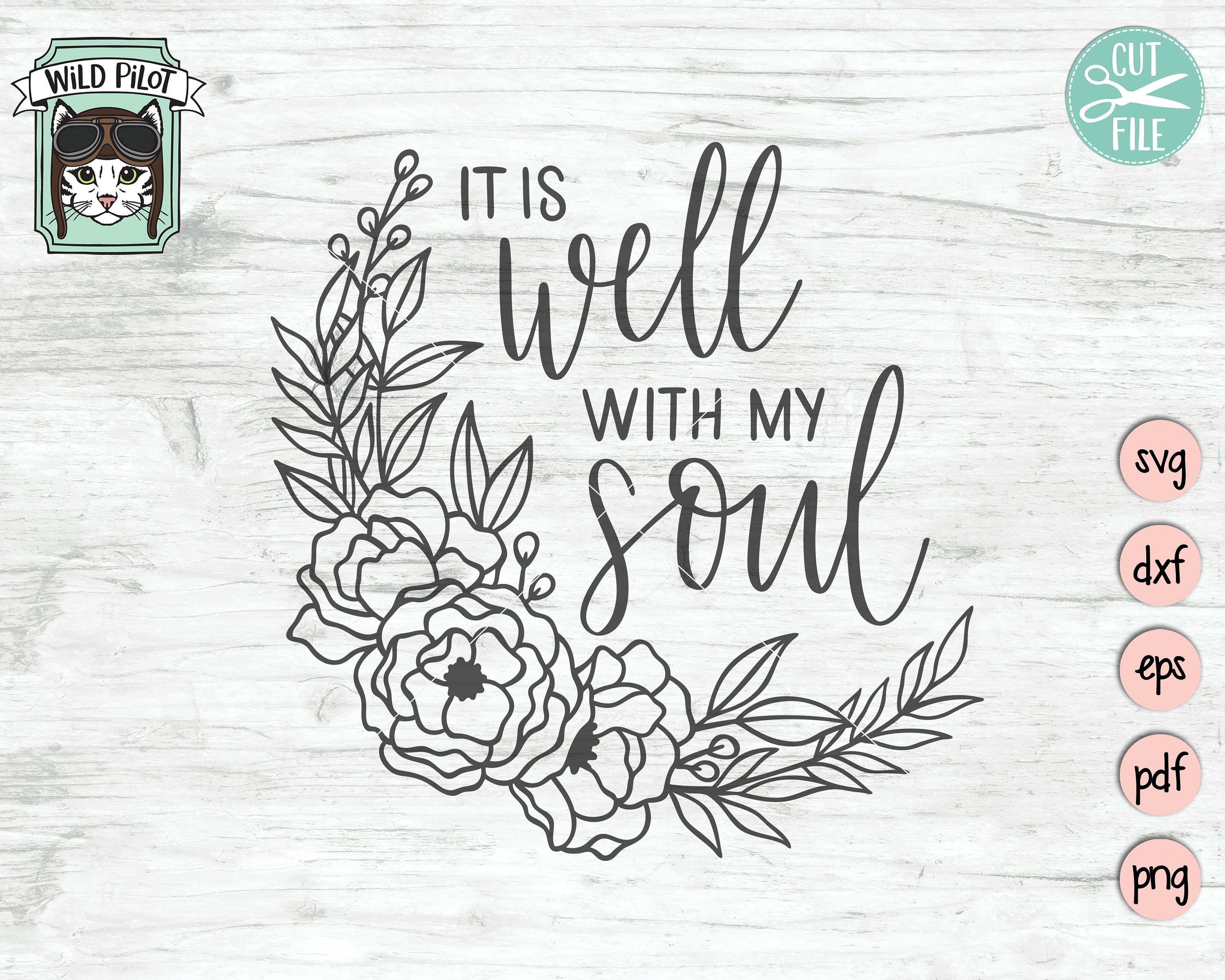 It is Well With My Soul SVG File It is Well With My Soul Cut Etsy