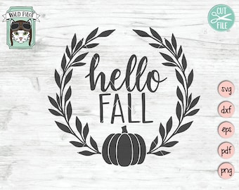 Hello Fall SVG, Pumpkin SVG, Pumpkin Wreath SVG, Hello Fall cut file, Fall quotes, thanksgiving, autumn sign, fall svg, harvest, halloween