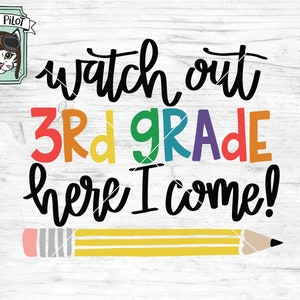 School Sign SVG, Back to school SVG, 3rd Grade SVG file, Watch Out Third Grade Here I Come svg, First Day of School svg, School Shirt svg