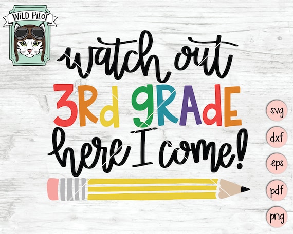 School Sign SVG, Back to school SVG, 3rd Grade SVG file, Watch Out Third Grade Here I Come svg, First Day of School svg, School Shirt svg