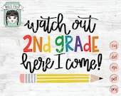 School Sign SVG, First Day of School SVG, School SVG, Watch Out 2nd Grade Here I Come svg, Back to school svg cut file