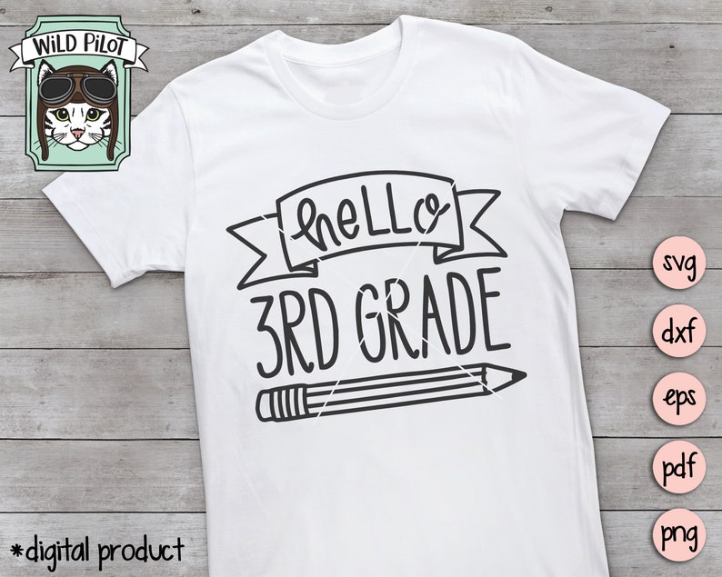 May include: White t-shirt with black text that says "Hello 3rd Grade" with a pencil graphic. The text is in a handwritten style.