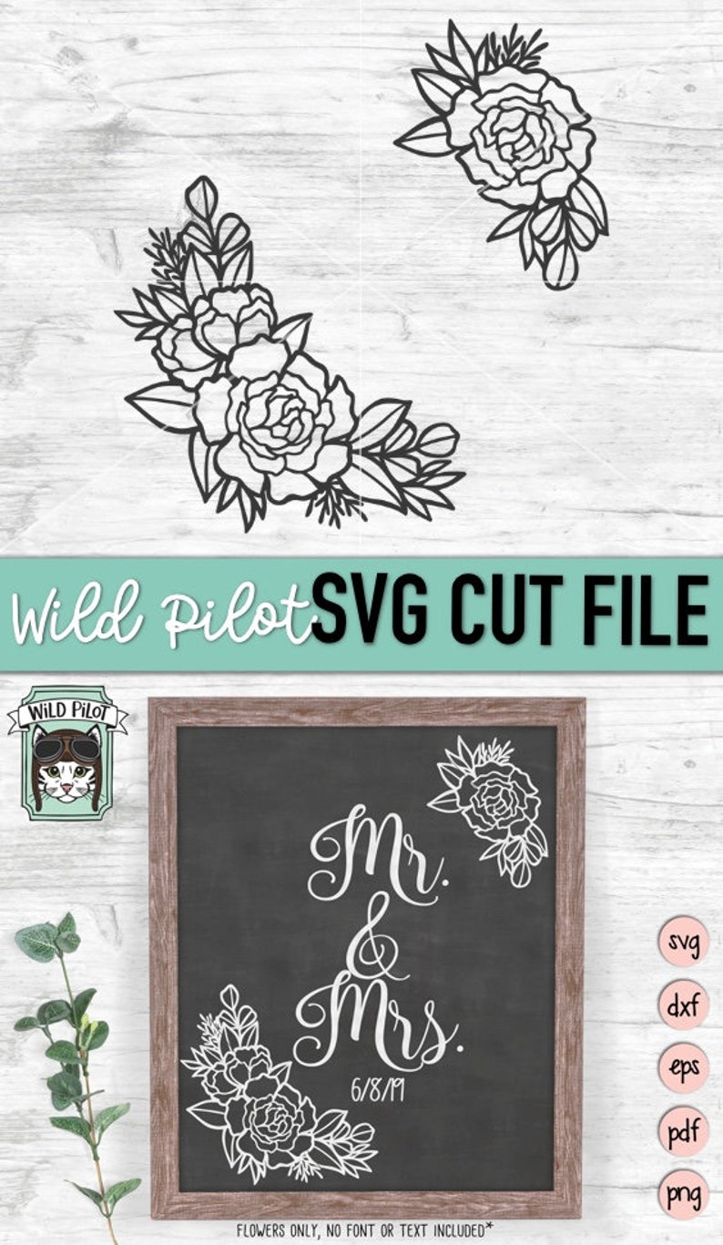 May include: A digital cut file for a wedding sign with the text "Mr. & Mrs." and a floral design. The file is available in SVG, DXF, EPS, PDF, and PNG formats.