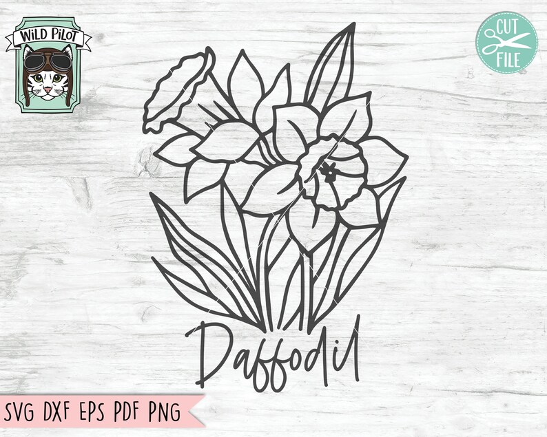May include: Black and white line art of daffodils with the word "Daffodil" in script. The image includes the text "SVG DXF EPS PDF PNG" and a logo of a cat wearing goggles. A "Cut File" logo is also present.