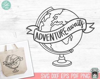 Adventure Awaits SVG, Travel SVG, Adventure Clipart, Adventure Awaits Cut File, Globe SVG, Explorer svg, Hiking Cut File, Stencil Designs