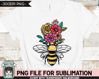 Bee Floral SUBLIMATION design PNG, Floral Bee Sublimation, Flower Bee PNG sublimation file, Bee Flowers png, Bee Happy, Bee Kind