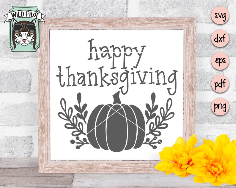 May include: A white sign with the text "happy thanksgiving" and a gray pumpkin with leaves on either side.
