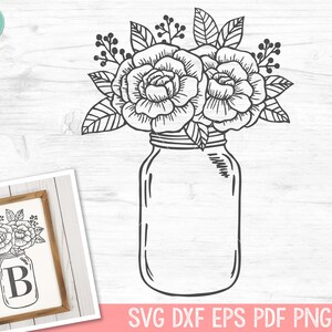 May include: Black and white line art of a mason jar filled with roses and leaves. The image includes the text "CUT FILE" and "SVG DXF EPS PDF PNG". A framed picture of the same design is in the lower left corner.