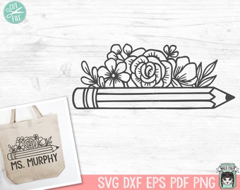Nauczyciel SVG, Powrót do szkoły SVG, Prezent dla nauczyciela SVG, Koszulka dla nauczyciela SVG, Ołówek kwiatowy SVG, Ołówek kwiatowy SVG, Życie nauczyciela, Artykuły szkolne