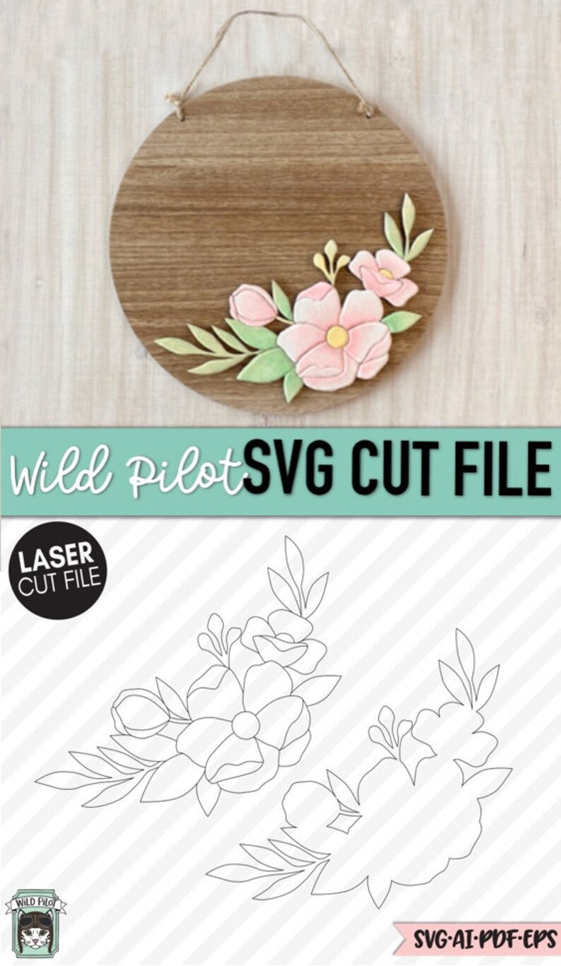 May include: A digital cut file design of a floral arrangement with pink and green flowers and leaves. The design is suitable for use with a laser cutter or other cutting machines. The file is available in SVG, AI, PDF, and EPS formats.