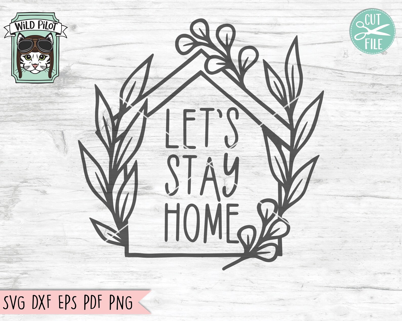 Lets Stay Home SVG File Cut File, House SVG, Home Cut File, Home Svg ...