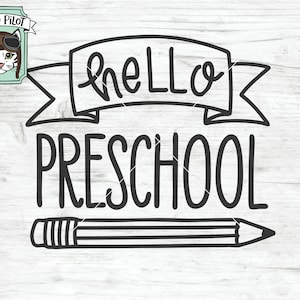 Preschool SVG file, Hello Preschool svg file, First Day of School svg file, Back to School, shirt, sign, cut file, vector