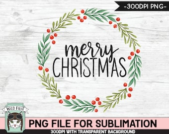 Merry Christmas SUBLIMATION design PNG, Merry Christmas PNG sublimation file, Christmas download, Wreath Sublimation Designs png
