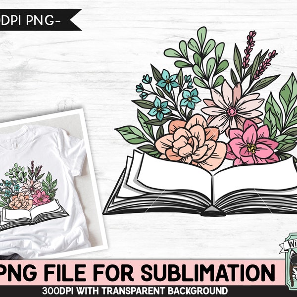 Book Lover SUBLIMATION design PNG file, Floral Open book Sublimation, Love to Read, Flower Book png Sublimation file, Reading Teacher png