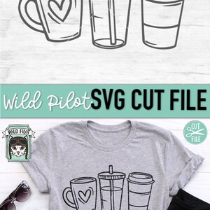 May include: A grey t-shirt with a black outline of three coffee cups, one with a heart, one with a straw, and one with a lid. The text "Wild Pilot SVG CUT FILE" is at the top of the image.
