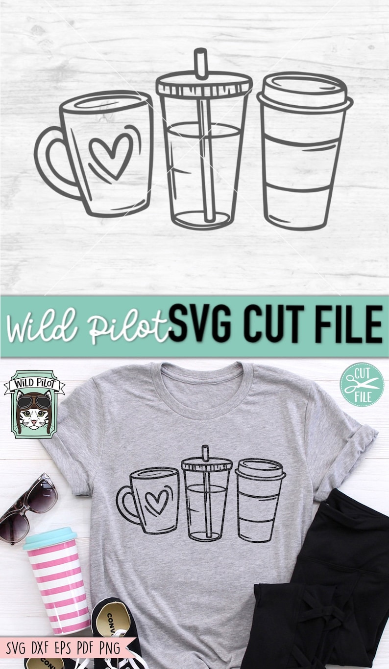 May include: A grey t-shirt with a black outline of three coffee cups, one with a heart, one with a straw, and one with a lid. The text "Wild Pilot SVG CUT FILE" is at the top of the image.