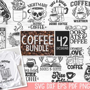 May include: A digital download of 42 coffee-themed SVG, DXF, EPS, PDF, and PNG designs. The designs feature various coffee-related illustrations, including coffee cups, coffee pots, coffee beans, and text phrases like "Coffee", "Books & Coffee", and "You had me at coffee".