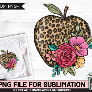 Teacher SUBLIMATION design, Floral Leopard Apple png file, Teacher Apple sublimation png file, Leopard Teacher png file, Teacher Shirt png