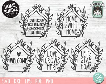 Home Phrases SVG Bundle, House leaves svg file, Welcome, Home Sweet Home, Love Grows Best in Little Houses, Lets Stay Home, Love Grows Here