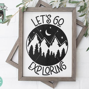 Lets Go Exploring svg file, Camping svg, hiking cut file, outdoors, Explore svg, forest, mountain range, lake, nature, travel, adventure