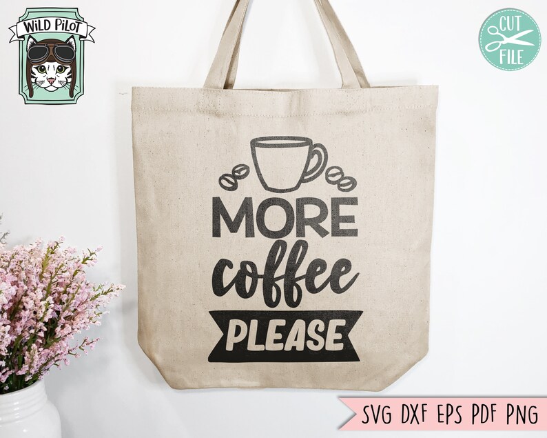 May include: A beige tote bag with black text that reads "More coffee please" and a black silhouette of a coffee cup and coffee beans. The bag has black handles.