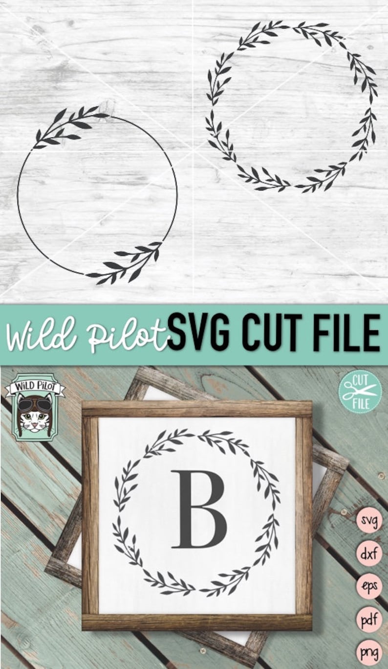 May include: A digital cut file featuring a wreath with leaves and a letter B in the center. The wreath is in a black silhouette on a white background. The file is available in SVG, DXF, EPS, PDF, and PNG formats.