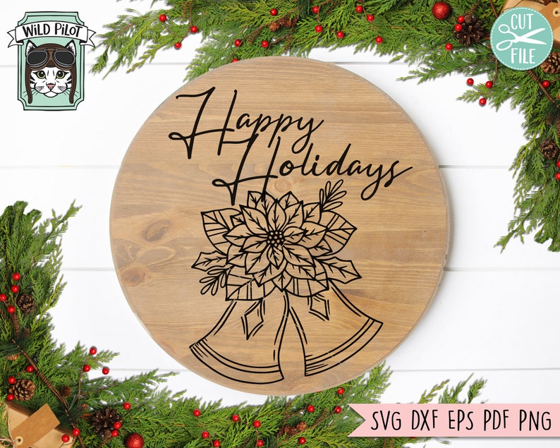 May include: A round wooden sign with the text "Happy Holidays" in cursive script. The sign features a black and white illustration of a poinsettia flower with two bells.