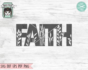 Faith SVG File, Religious Sign SVG, Home Sign SVG, Farmhouse Sign Cut File, Faith Cut File, Christian svg, Thankful svg, Hand Lettered svg