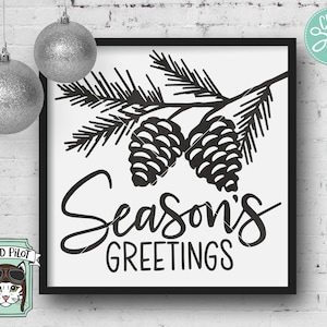 Seasons Greetings svg file, Seasons Greetings cut file, Christmas svg file, pinecone svg file, Christmas sign svg file, Christmas cut file