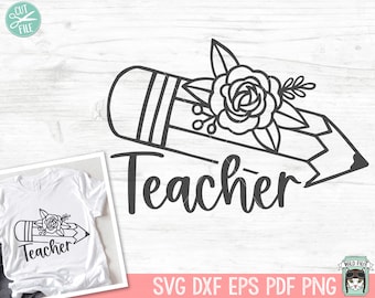 Nauczyciel SVG, Powrót do szkoły SVG, Prezent dla nauczyciela SVG, Koszulka dla nauczyciela SVG, Ołówek kwiatowy SVG, Ołówek kwiatowy SVG, Życie nauczyciela, Artykuły szkolne