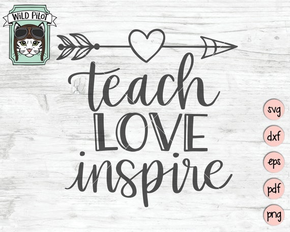 Free Free Teach Love Inspire Svg Etsy