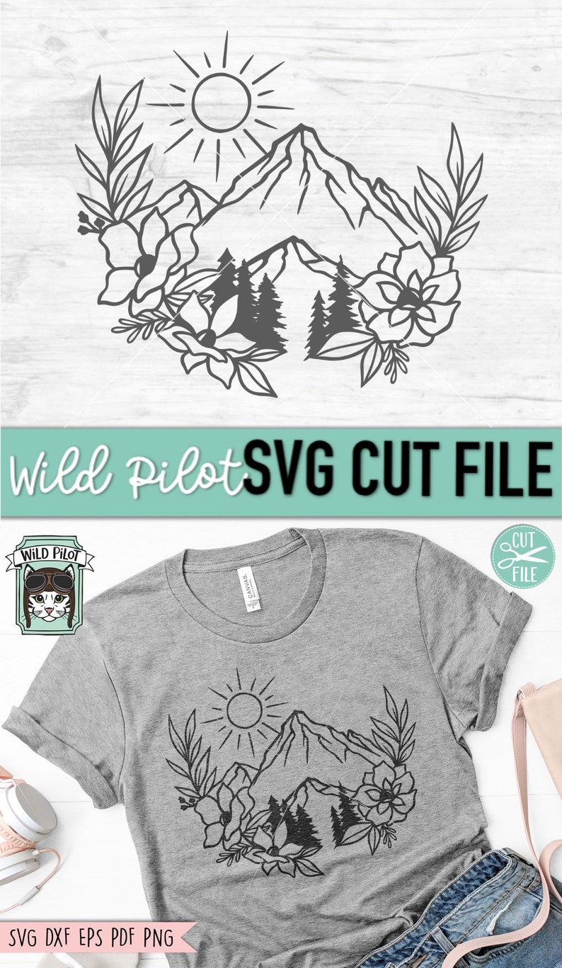 May include: A black and white line art design of a mountain range with a sun and flowers. The design is on a gray t-shirt. The text "Wild Pilot SVG CUT FILE" is at the top of the image.