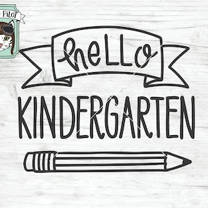 Kindergarten SVG file, Hello Kindergarten svg file, First Day of School svg file, Back to School, school shirt sign cut file, school vector