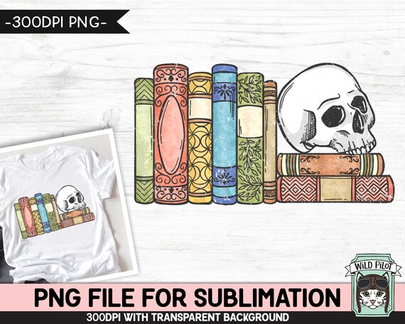 Book Lover SUBLIMATION design PNG file, Skull Book Sublimation, Love to Read, Book Shelf Skull png, Bibliophile png, Halloween Book png