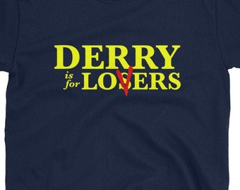 Derry is for Lovers - Stephen King's IT - Short-Sleeve Unisex T-Shirt